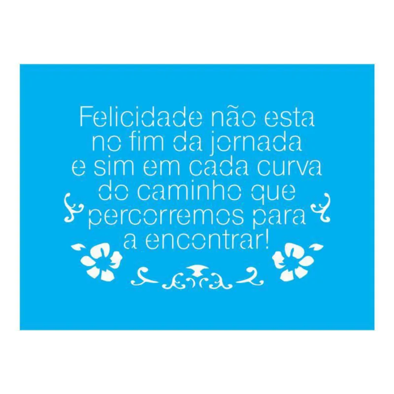 Stencil Tamako Felicidade - 15X20Cm - Ref A2345