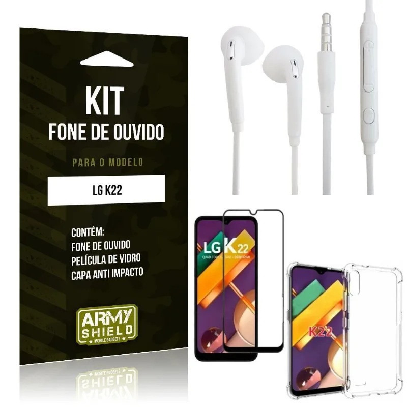 Kit Fone de Ouvido LG K22 + Capa Anti Impacto + Película Vidro 3D - Armyshield