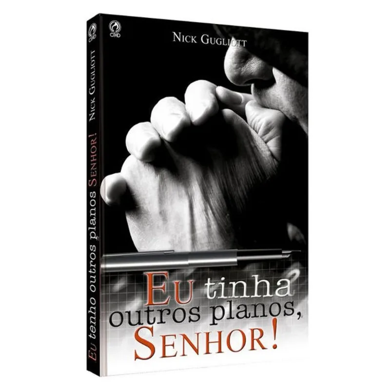 EU TINHA OUTROS PLANOS SENHOR