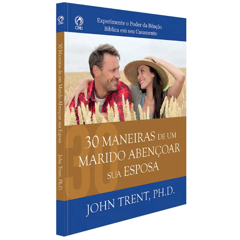 30 Maneiras De Um Marido Abençoar Sua Esposa