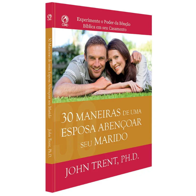 30 Maneiras De Uma Esposa Abençoar Seu Marido
