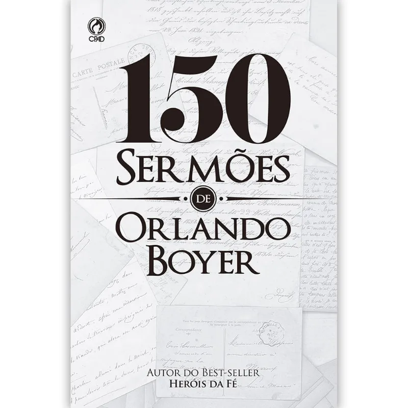 150 Sermões de Orlando Boyer
