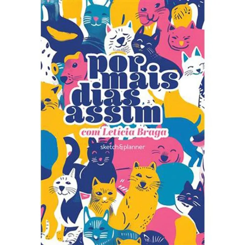Livro Por Mais Dias Assim Sketch&planne Com Letícia Braga Maqu Inaria Editorial (MP)