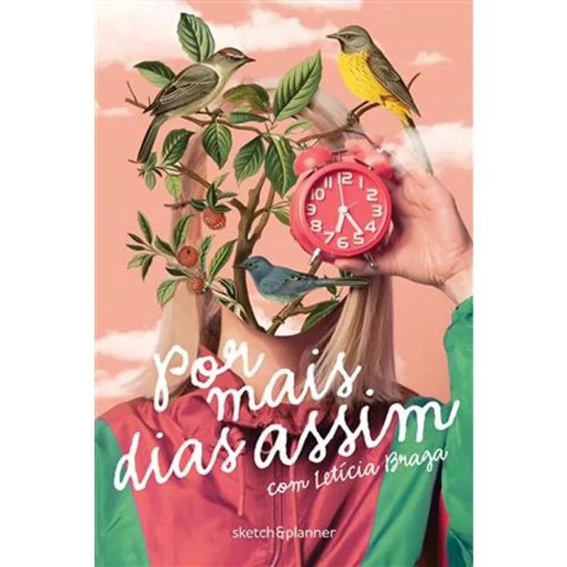 Livro Por Mais Dias Assim Sketch&Planner Capa Surreal Com Letícia Braga - Maquinaria Editorial (MP)