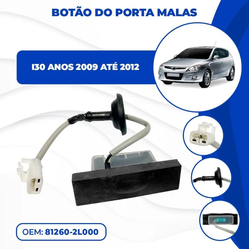 Botão Abertura Maçaneta Elétrica Porta Malas I30 2009 à 2012