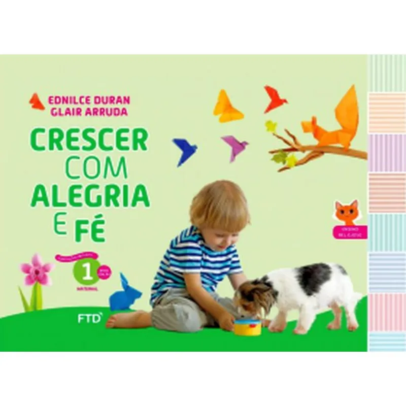 CRESCER COM ALEGRIA E FÉ - EDUCAÇÃO INFANTIL - 1 - MATERNAL