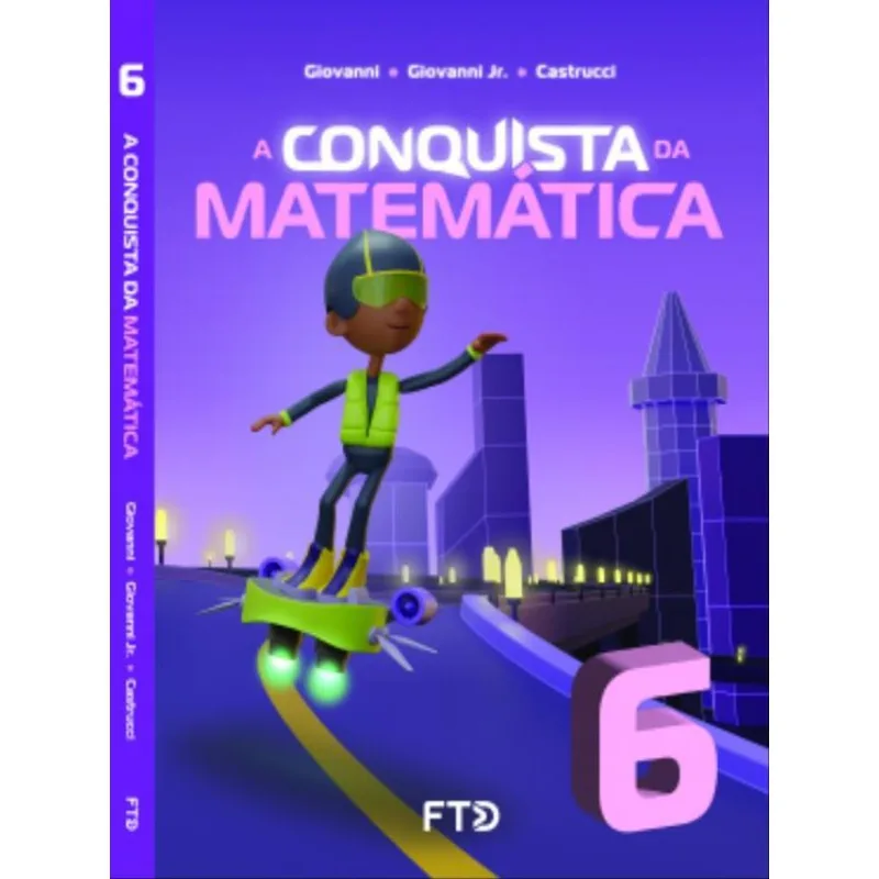 A CONQUISTA DA MATEMÁTICA - 6º ANO