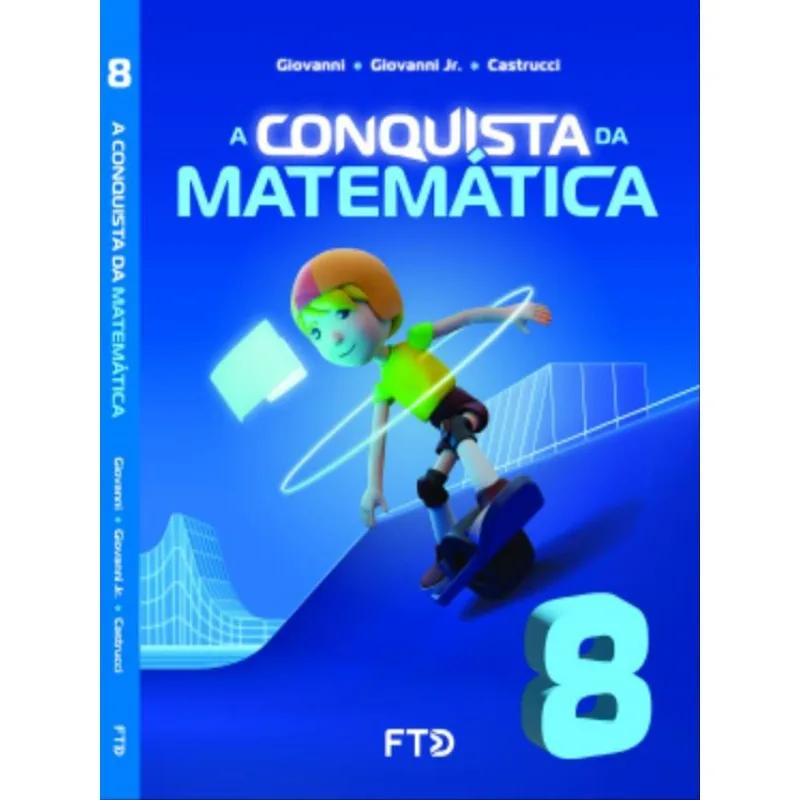 A CONQUISTA DA MATEMÁTICA - 8º ANO