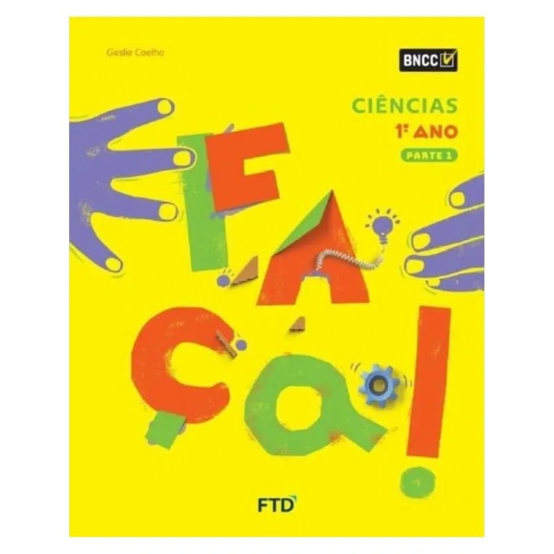 CONJUNTO FAÇA! - CIÊNCIAS - 1º ANO