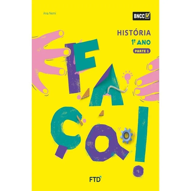 CONJUNTO FAÇA! - HISTÓRIA - 1º ANO