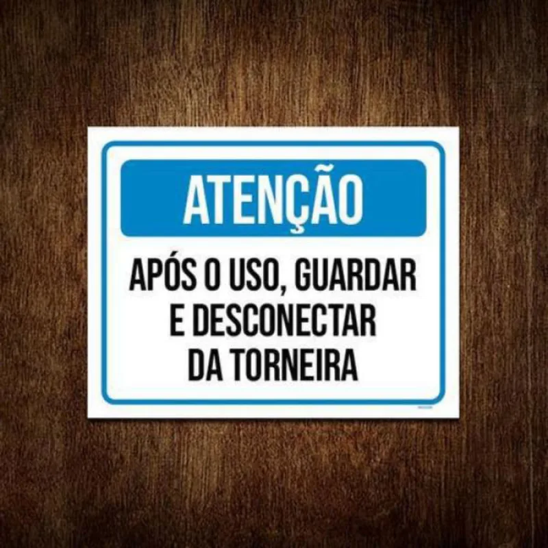 Kit 5 Placas Atenção Guardar Desconectar Torneira