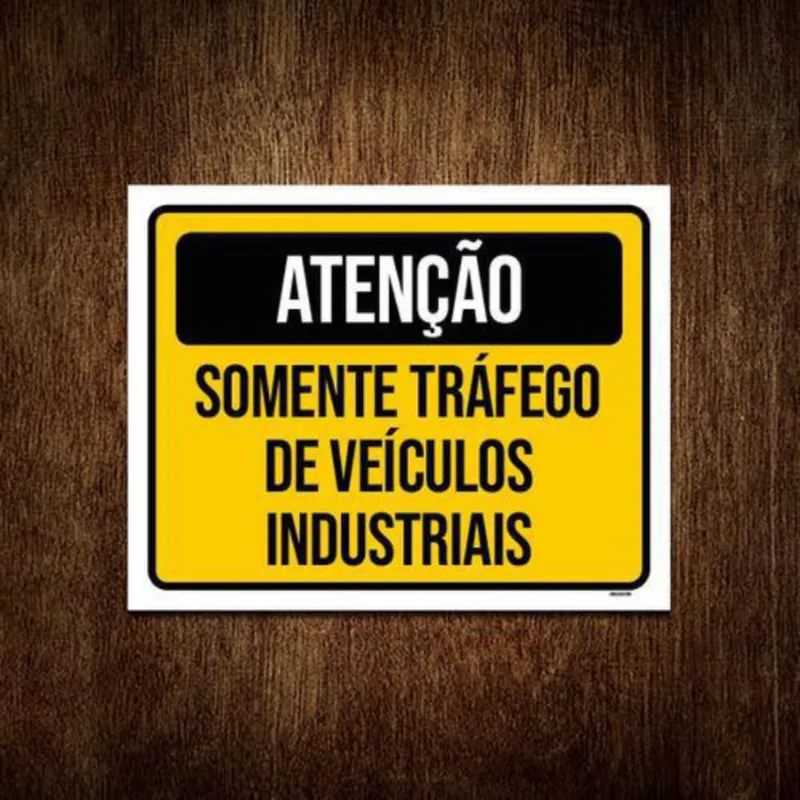 Kit 5 Placas Atenção Somente Tráfego Veículos Industriais