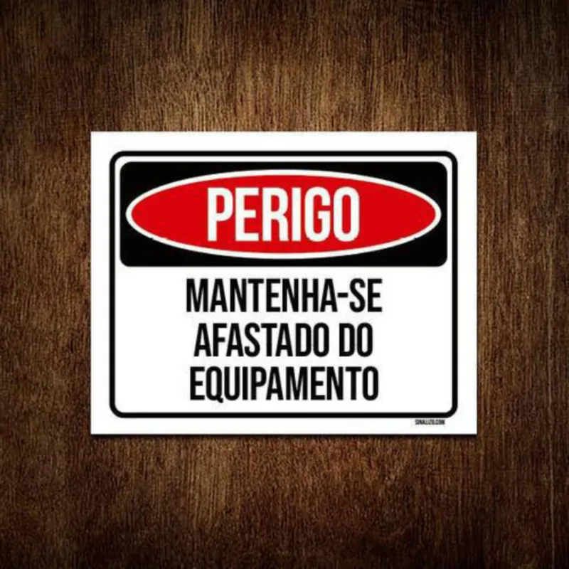 Kit 5 Placas Perigo Mantenha-Se Afastado Equipamento
