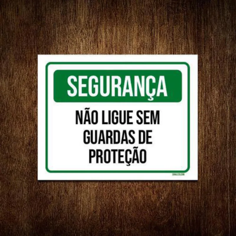 Kit 5 Placas Segurança Não Ligue Sem Guardas Proteção