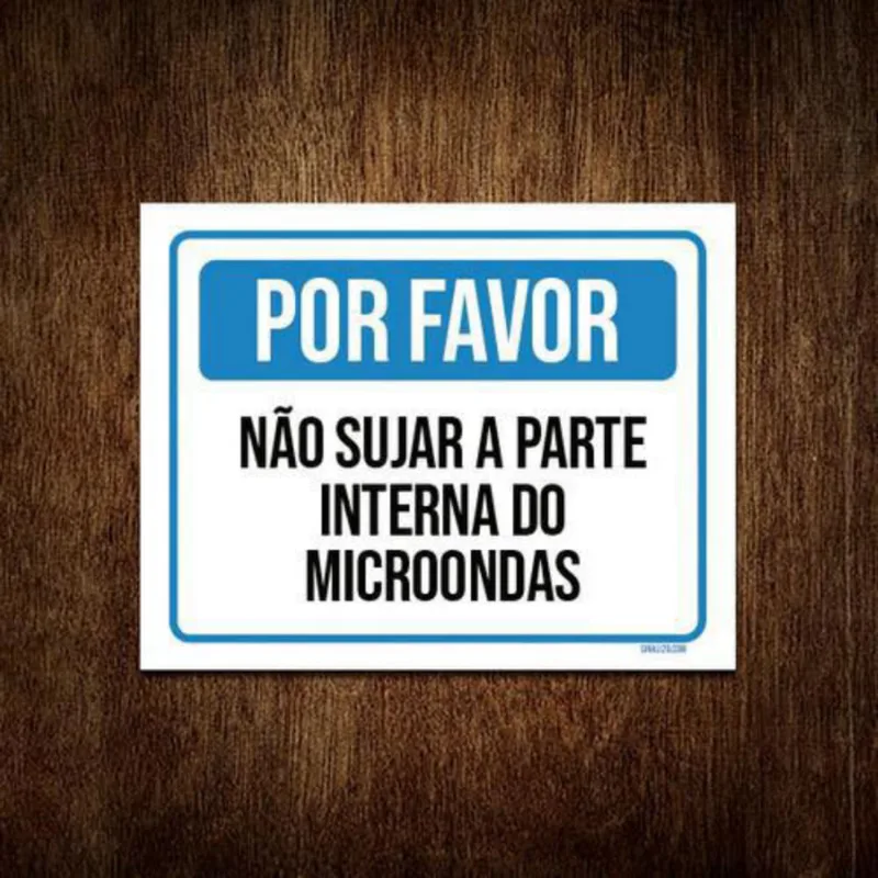 Kit 5 Placas Sinalização - Por Favor Não Sujar Microondas
