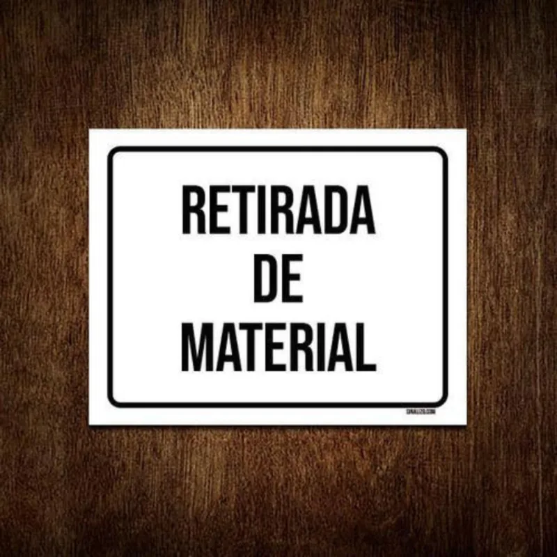 Kit 5 Placas Sinalização - Retirada De Material