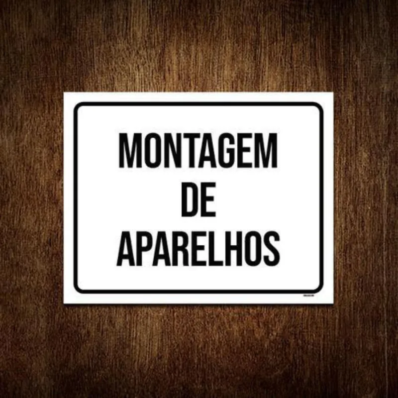 Kit 5 Placas Sinalização Setor Montagem De Aparelhos