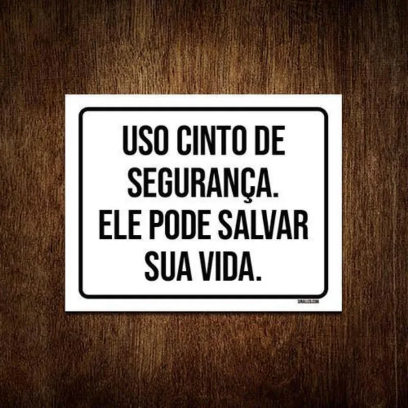 Kit 5 Placas Use Cinto Segurança Ele Pode Salvar Sua Vida