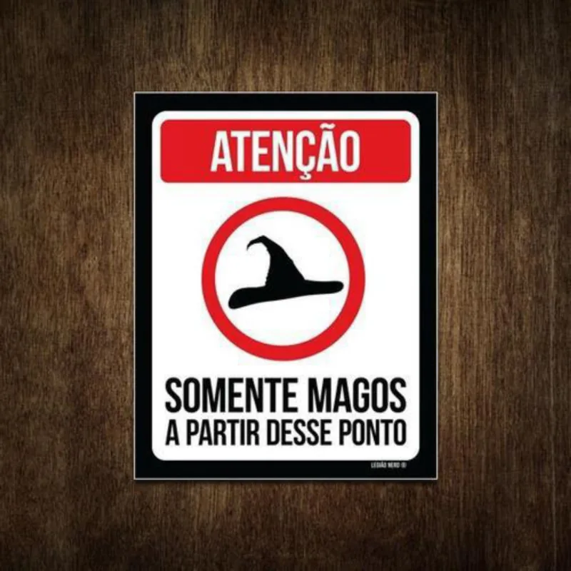 Placa - Atenção Somente Magos A Partir Deste Ponto 36X46