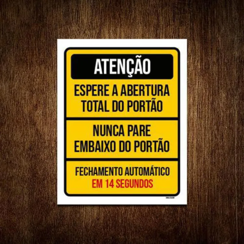 Placa Atenção Espere Abertura Total Do Portão 36X46