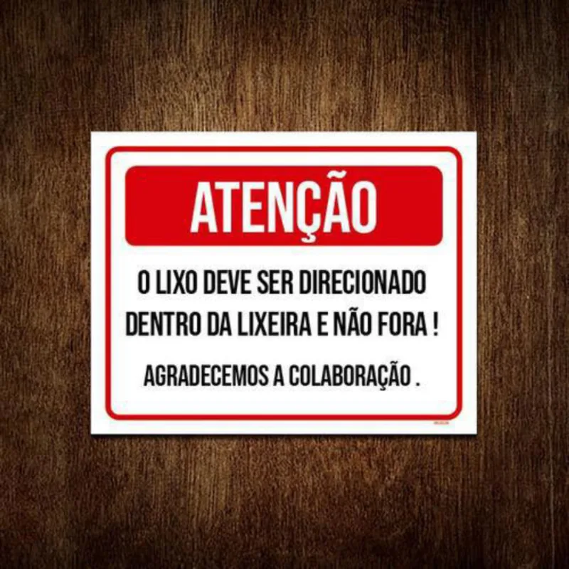 Placa Atenção Lixo Deve Direcionado Dentro Lixeira 36X46