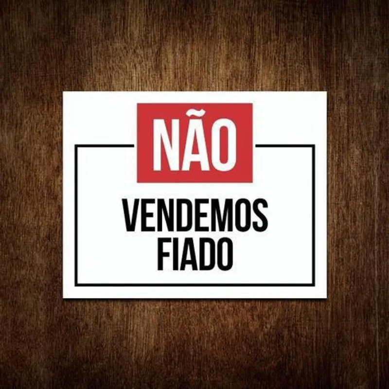 Placa Atenção Não Vendemos Fiado (36X46)