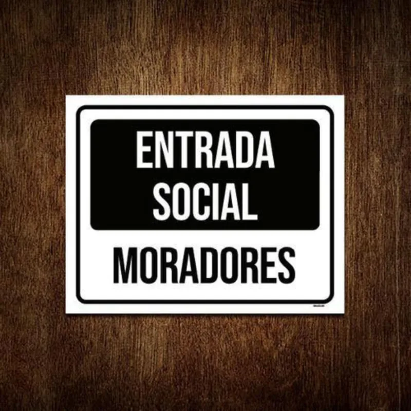 Placa De Sinalização - Entrada Social Moradores 36X46