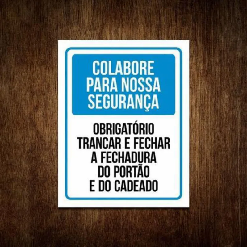 Placa Obrigatório Trancar E Fechar Fechadura Do Portão 27X35