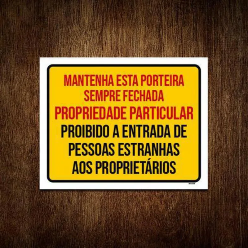 Placa Mantenha Porteira Fechada Propriedade Particular 27X35