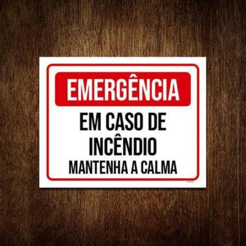 Placa Emergência Em Caso Incêndio Mantenha Calma 27X35