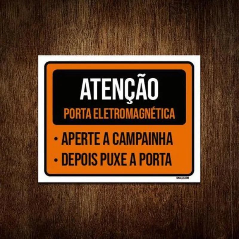 Placa Atenção Porta Eletromagnética Campainha 27X35