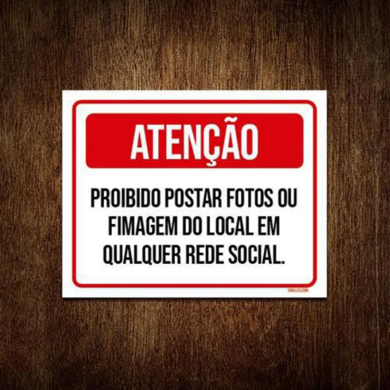 Placa Atenção Proibido Postar Fotos Filmagem 27X35