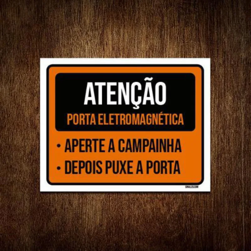 Placa Atenção Porta Eletromagnética Campainha 36X46