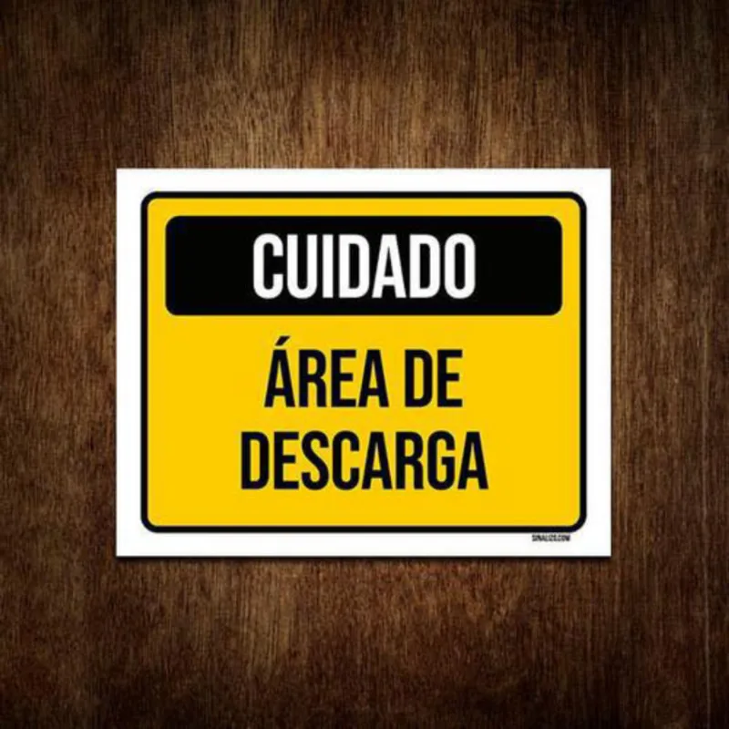 Placa De Sinalização - Cuidado Área De Descarga 36X46