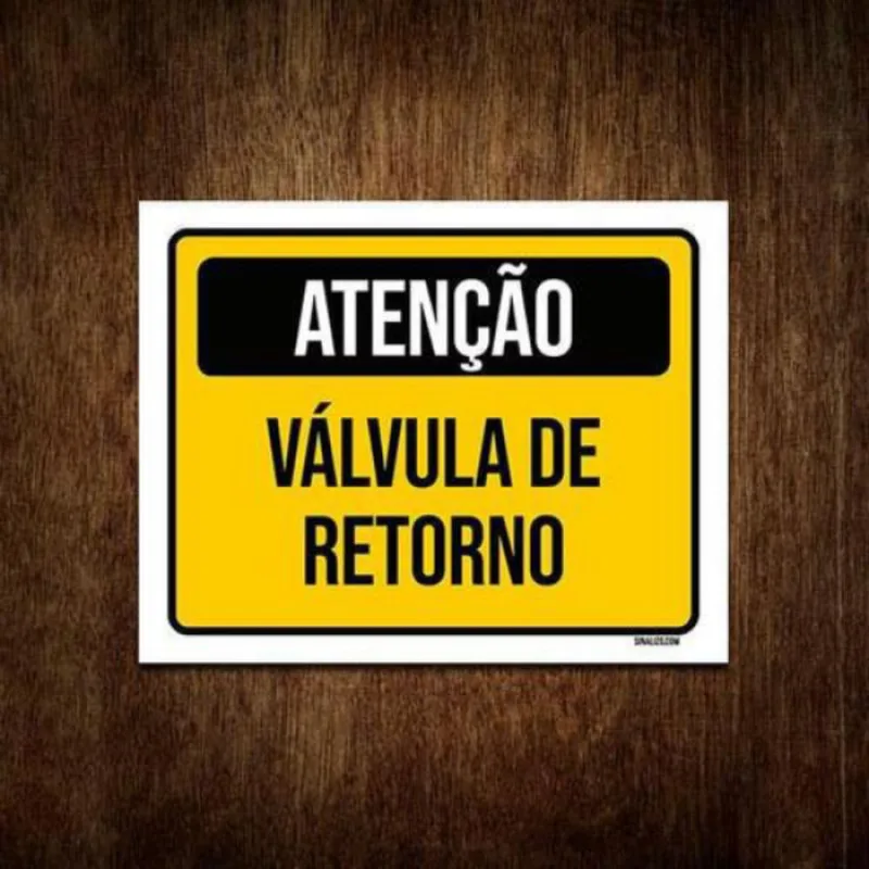 Placa De Sinalização - Atenção Válvula De Retorno 36X46