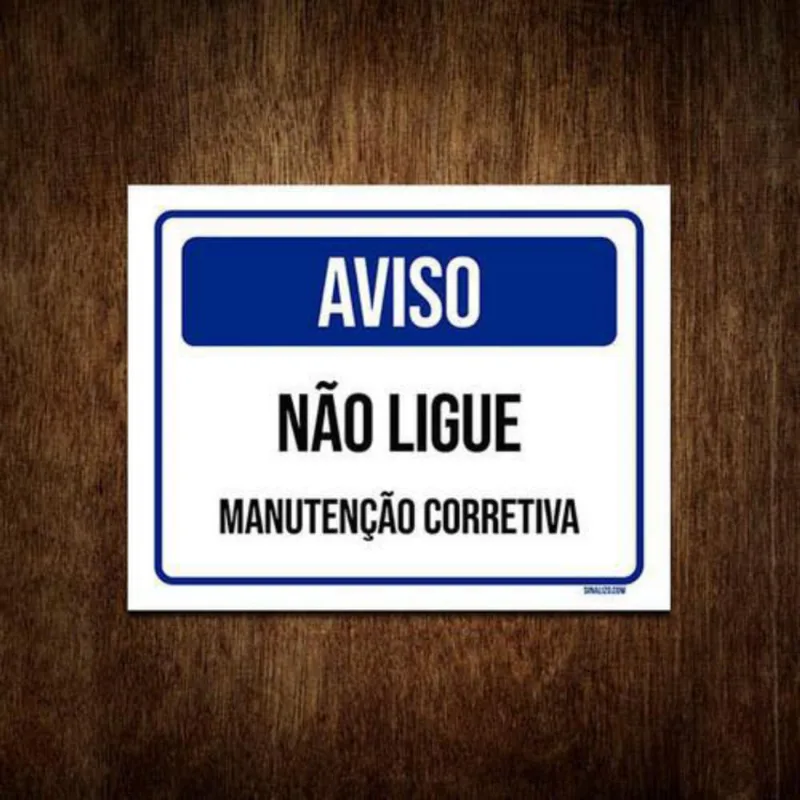 Placa De Sinalização - Aviso Não Ligue Manutenção 36X46