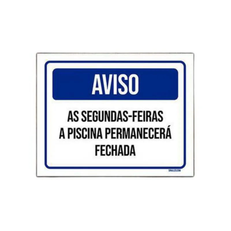 Placa De Sinalização - Aviso Piscina Fechada 36X46