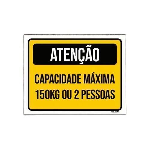 Kit 3 Placas Atenção Capacidade Máxima 150kg 2 Pessoas