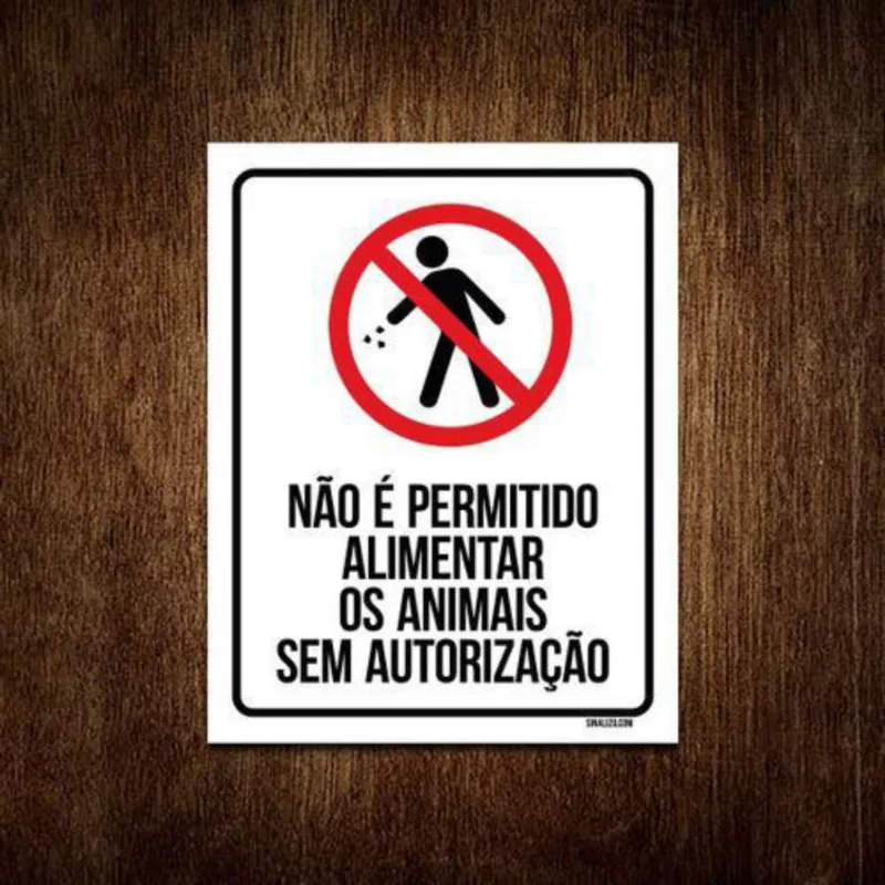 Placa Não Permitido Alimentar Animais Autorização 18X23