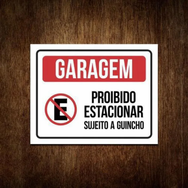 Placa Garagem Proibido Estacionar Sujeito A Guincho (36X46)