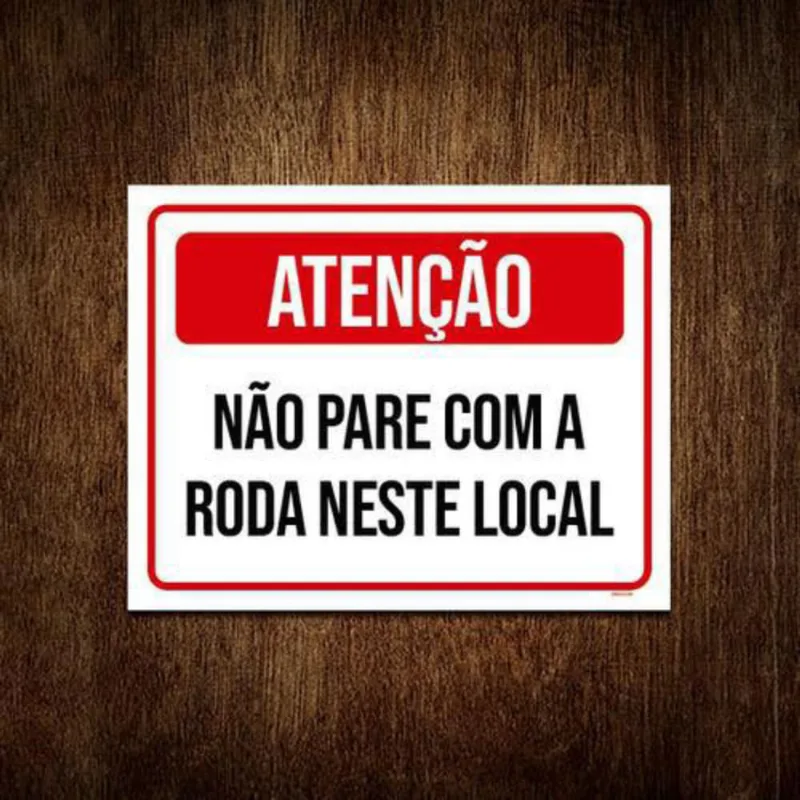Placa Atenção Não Pare Com Roda Neste Local 27X35
