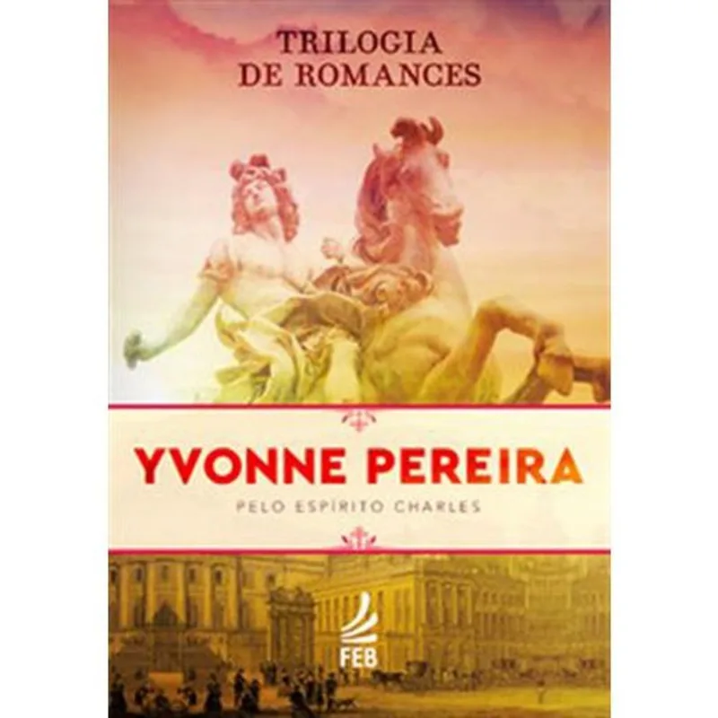 Livro Kit Trilogia De Romances Yvonne Pereira Feb Editora (MP)