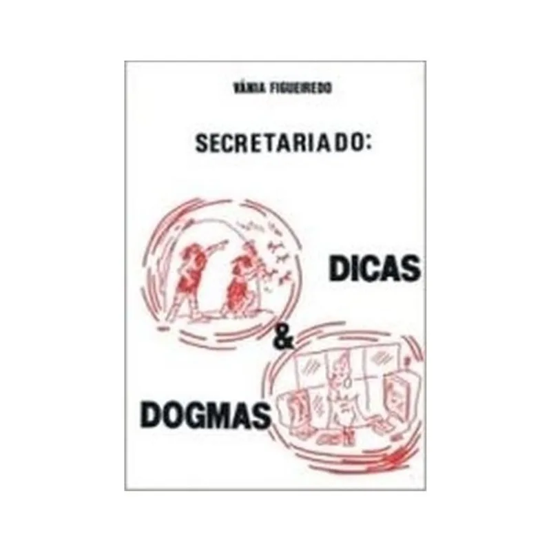 SECRETARIADO: DICAS & DOGMAS