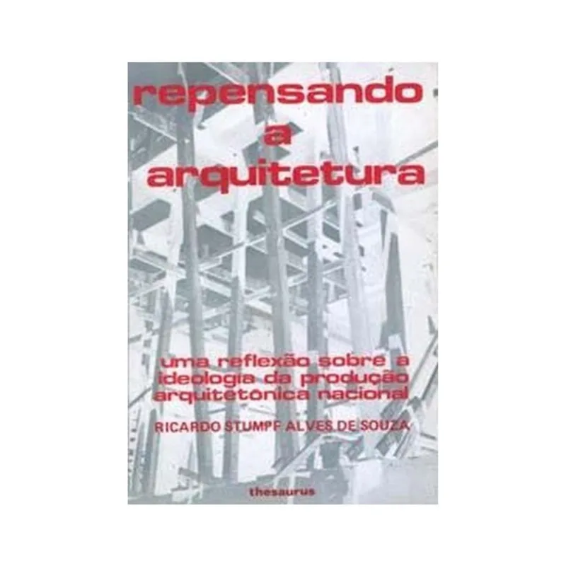 REPENSANDO A ARQUITETURA