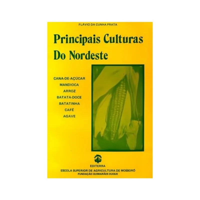 PRINCIPAIS CULTURAS DO NORDESTE