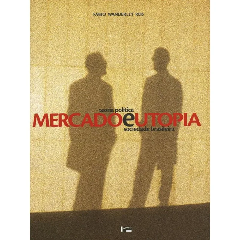 MERCADO E UTOPIA