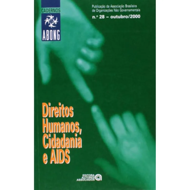 CADERNOS ABONG 28 - DIREITOS HUMANOS, CIDADANIA E AIDS