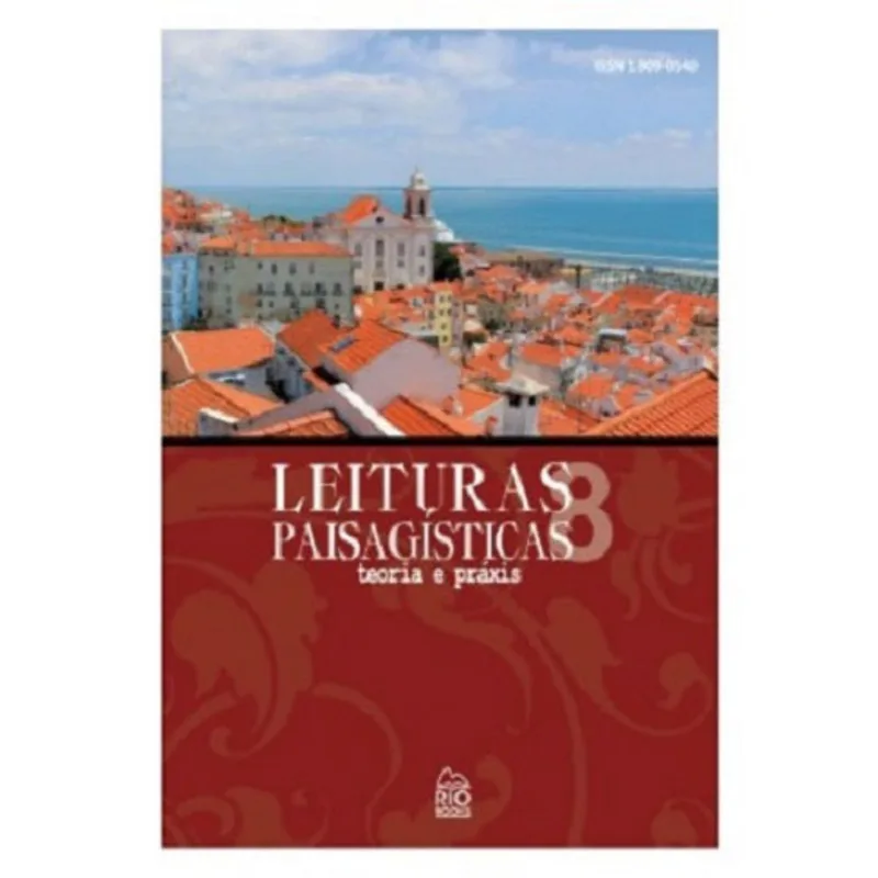 LEITURAS PAISAGÍSTICAS - VOL. 8 - TEORIA E PRÁXIS