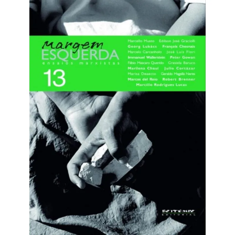 MARGEM ESQUERDA - ENSAIOS MARXISTAS 13 - DOSSIÊ HEGEMONIA EM TEMPOS DE CRISE