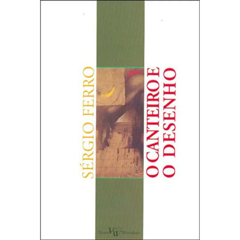 CANTEIRO E O DESENHO, O